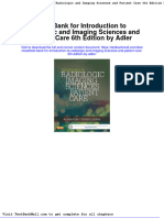 Full Download Test Bank For Introduction To Radiologic and Imaging Sciences and Patient Care 6th Edition by Adler PDF Full Chapter
