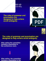Grammar Mop-Up: The Rules of Grammar and Punctuation Are Designed To Help Writers Avoid Ambiguity