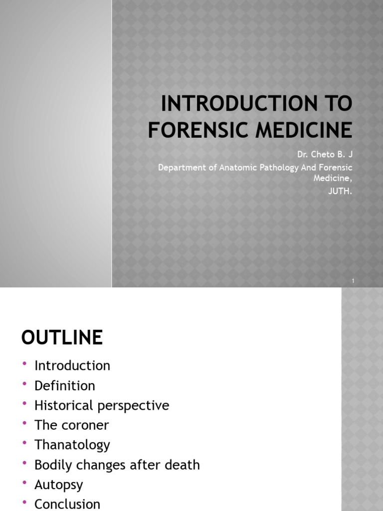 Introduction To Forensic Medicine DR Cheto | PDF | Autopsy | Clinical ...