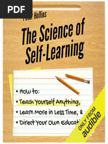 The Science of Self Learning How To Teach Yourself Anything Lea Peter Hollins 32605eb