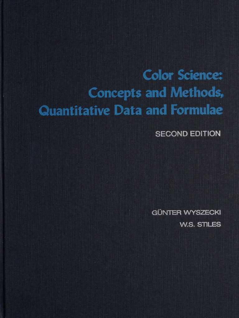 Color Science Concepts and Methods, Quantitative Data and