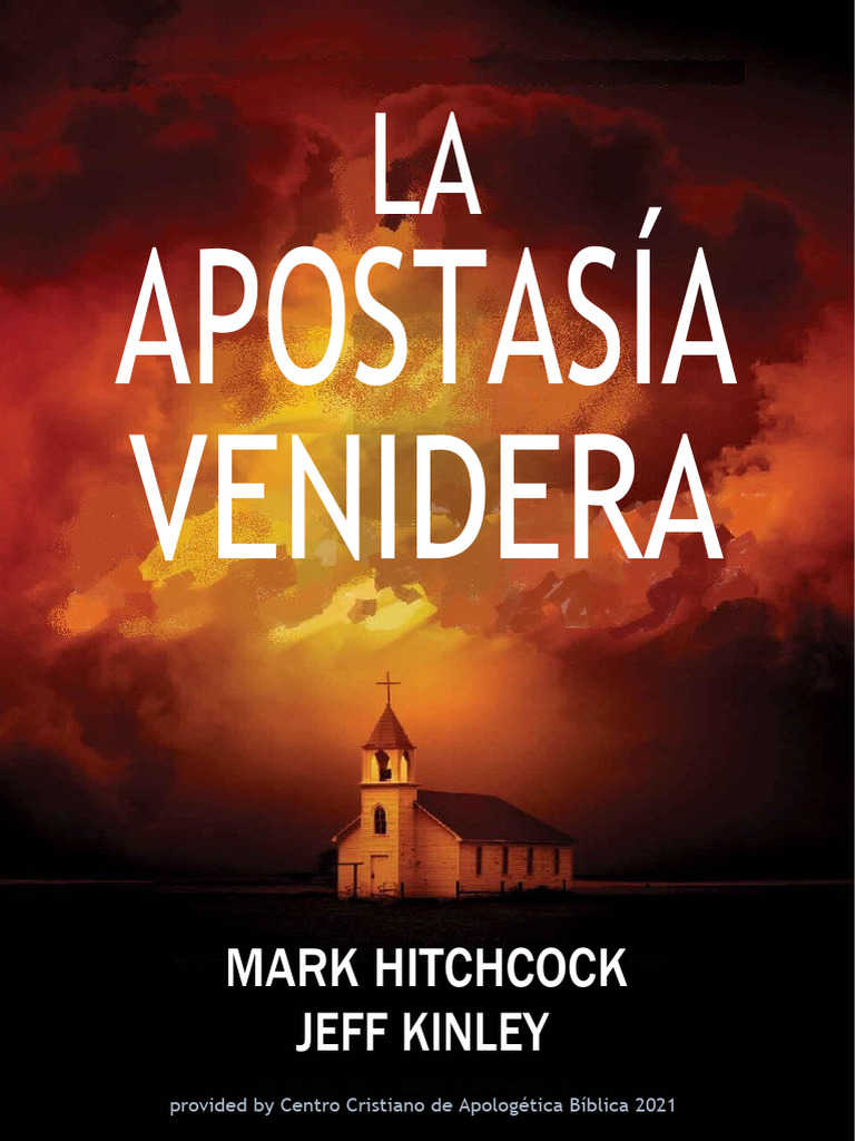 Apostasía Venidera: Sabotaje al Cristianismo | PDF | Apostasía | Fe