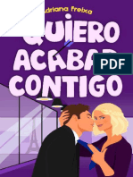QUIERO ACABAR CONTIGO Novela de Enemigos A Amantes Spanish Edition
