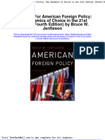 Full Download Test Bank For American Foreign Policy The Dynamics of Choice in The 21st Century Fourth Edition by Bruce W Jentleson PDF Full Chapter