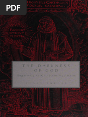 The Darkness of God - Negativity in Christian Mysticism