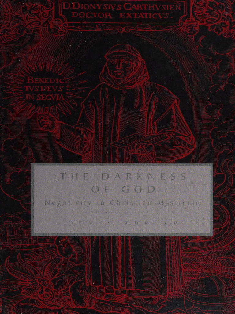 The Darkness of God - Negativity in Christian Mysticism