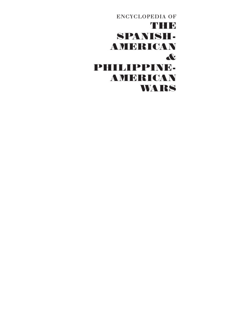 Encyclopedia of The Spanish-American - Philippine-American Wars | PDF