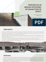 Proyecto Terminado Propuesta de Un Mercado Sustentable en Chalma Estado de Mexico Ximena Arizmendi Nava Presentacion