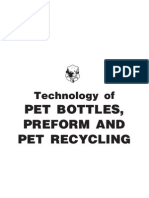 Pet Bottles, Preform and Pet Recycling: Technology of