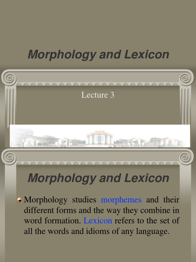 Morphology and Lexicon Word Lexicon