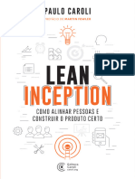 Lean Inception - Como Alinhar Pessoas e Construir o Produto Certo - Paulo Caroli