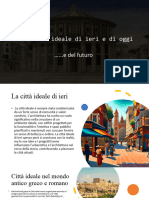 La Città Ideale Di Ieri e Di Oggi