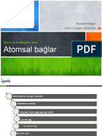 Malzeme Bilgisi Prof. Dr. Akgün ALSARAN. Atom Ve Moleküller Arası Atomsal Bağlar