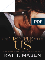 The Trouble With Us A Second Chance Love Triangle (The Forbidden Love Series Book 2) (Kat T. Masen (T. Masen, Kat) )