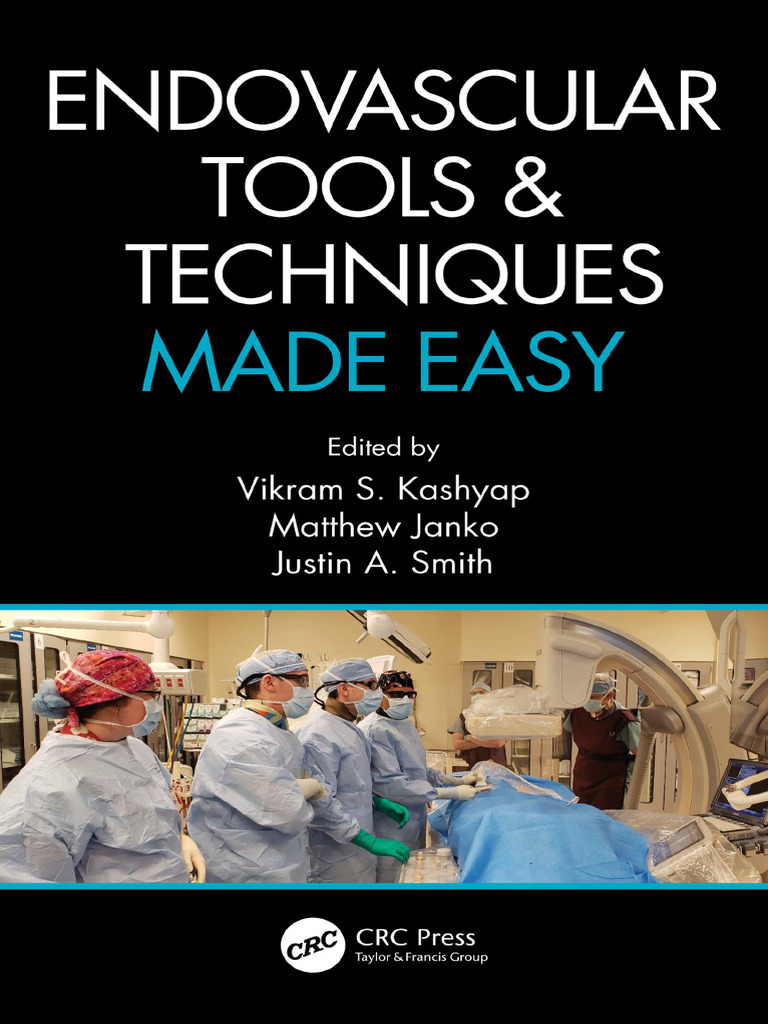 2021-endovascular-tools-and-techniques-made-easy-vikram-s-kashyap