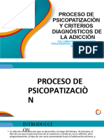 4ta. Sesión Proceso de Psicopatizaciòn y Criterios Diagnòsticos de La Adicciòn