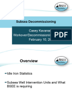 Subsea Decommissioning: Casey Kavanaugh Workover/Decommissioning Coordinator February 10, 2015