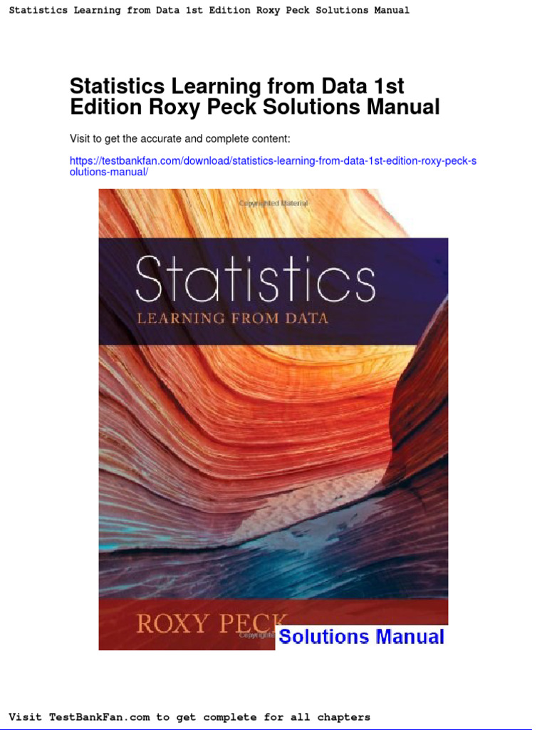 Dwnload Full Statistics Learning From Data 1st Edition Roxy Peck ...