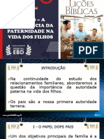 Slides Da Lição 8 - A Importância Da Paternidade Na Vida Dos Filhos - Pr. Caramuru Afonso Francisco