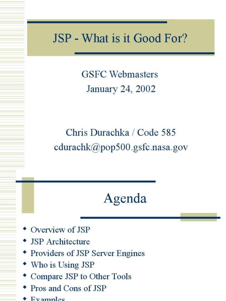 JSP - What Is It Good For?: GSFC Webmasters January 24, 2002 | PDF ...