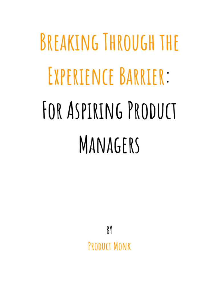 breaking-through-the-experience-barrier-for-aspiring-product-managers
