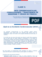 Clase N°3 ACCIDENTE CEREBROVASCULAR, CONVULSIONES, TRASTORNOS DE ANSIEDAD Y CRISIS DE PÁNICO.