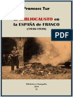 El Bibliocausto en La Espana de Franco