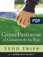 Cómo Pastorear El Corazón de Tu Hijo (Spanish Edition)