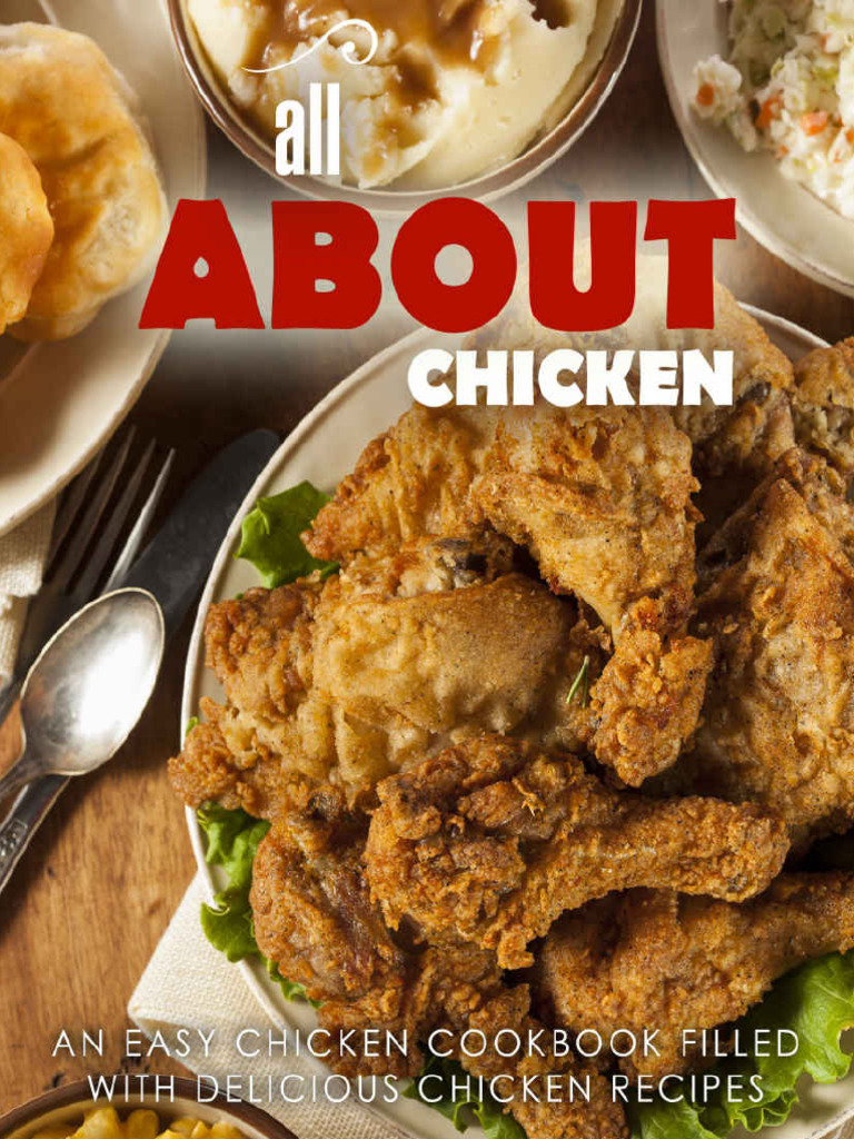 All About Chicken - An Easy Chic - BookSumo Press | PDF | Cooking ...