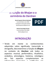 A Função Do Bhajan. Daniel Augusto e Heloisa Feichas1