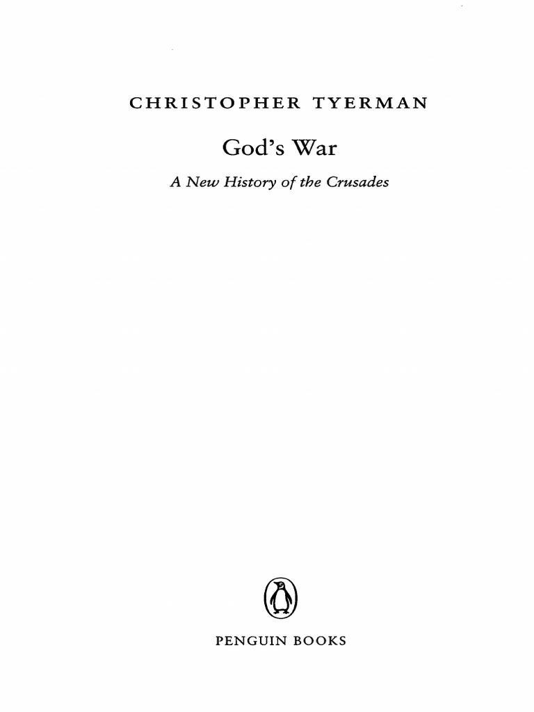 Tyerman C. God's War. A New History of The Crusades (2007) | PDF