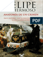 Felipe El Hermoso, Anatomia de Un Crimen