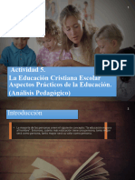 Act 5 La Educación Cristiana Escolar Aspectos Prácticos de La Educación