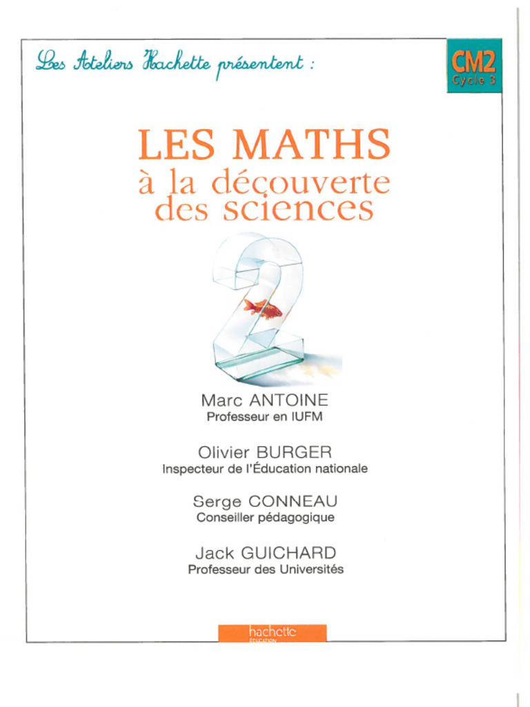 HACHETTE - Les Maths 224 La D 233 Couverte Des Sciences CM2 | PDF