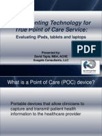 Implementing Technology For True Point of Care Service: Evaluating Ipads, Tablets, and Laptops