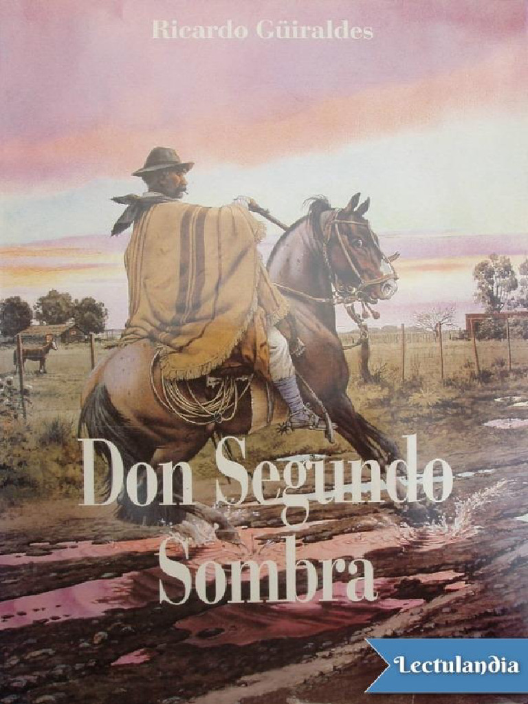 Don Segundo Sombra: Vida y Aventura | PDF | Novela negra, policíaca y ...