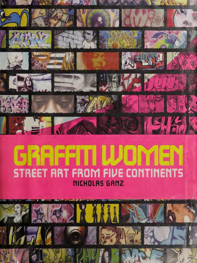 Graffiti Women - Street Art From Five Continents - Ganz, Nicholas - New ...
