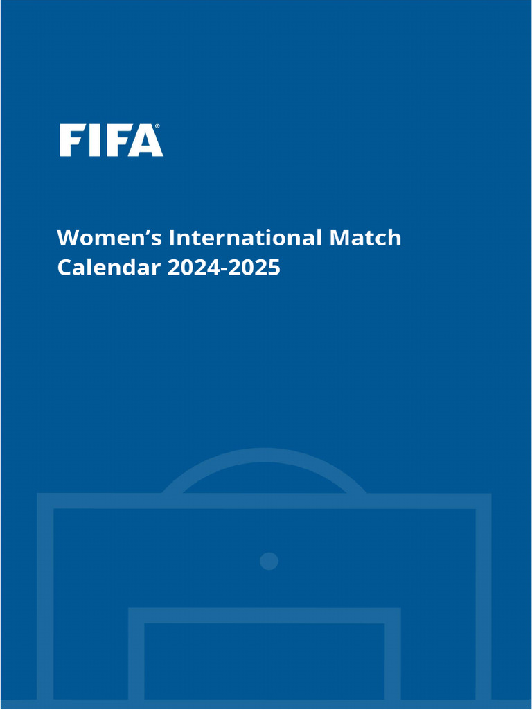 women-s-international-match-calendar-2024-2025-en-18012024-v1-pdf-association-football-fifa