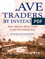 Slave Traders by Invitation, West Africa's Slave Coast in The Precolonial Era