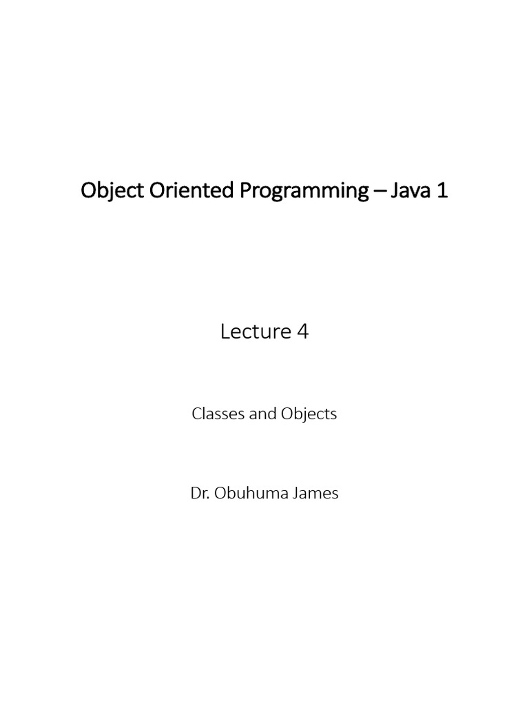 Object Oriented Programming Java 1 Lecture 4 Download Free PDF Class Programming