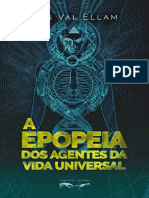 A Epopeia Dos Agentes Da Vida Universal