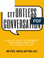 Effortless Conversation How To Talk To Anybody and Never Run Out of Things To Say (Myke Macapinlac) (Z-Library)