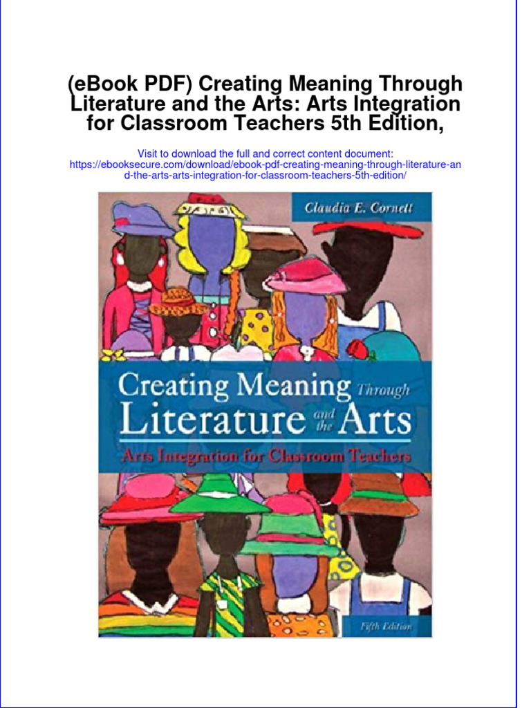 Ebook PDF Creating Meaning Through Literature and The Arts Arts