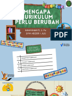 Aksi Nyata Menyebarkan Pemahaman Mengapa Kurikulum Perlu Berubah