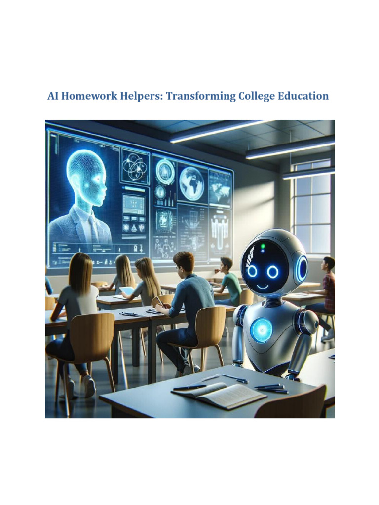 AI Homework Helpers: Transforming College Education | PDF | Artificial ...