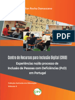 Centro de Recursos para Inclusão Digital (CRID) Experiências No Do Processo de Inclusão de Pessoas Com Deficiências (PCD) em Portugal