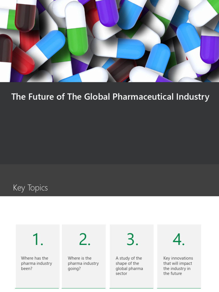 01 Future of The Global Pharma Industry | PDF | Pharmaceutical Industry ...