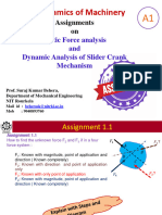 A1 Assignments On Static Force Analysis and Dynamic Analysis of Slider Crank Mechanism