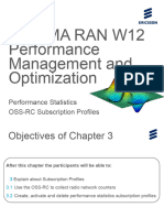 Wcdma Ran W12 Performance Management and Optimization: Performance Statistics OSS-RC Subscription Profiles