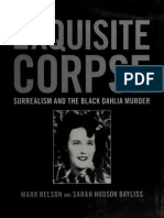 Exquisite Corpse Surrealism and The Black Dahlia Murder. (Mark Nelson, Sarah Hudson Bayliss.) (Z-Library)